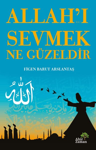 allah-i-sevmek-ne-guzeldir