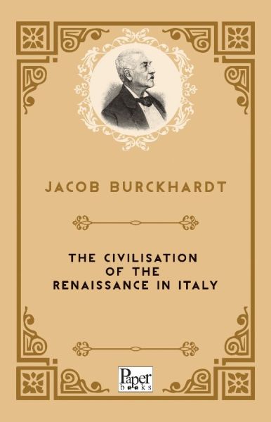 the-civilisation-of-the-renaissance-in-italy-ingilizce-kitap