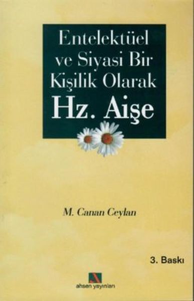 entellektuel-ve-siyasi-bir-kisilik-olarak-hz-aise