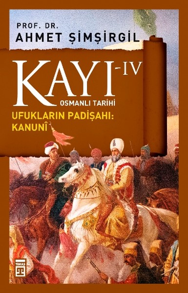 osmanli-tarihi-kayi-4-ufuklarin-padisahi-kanuni