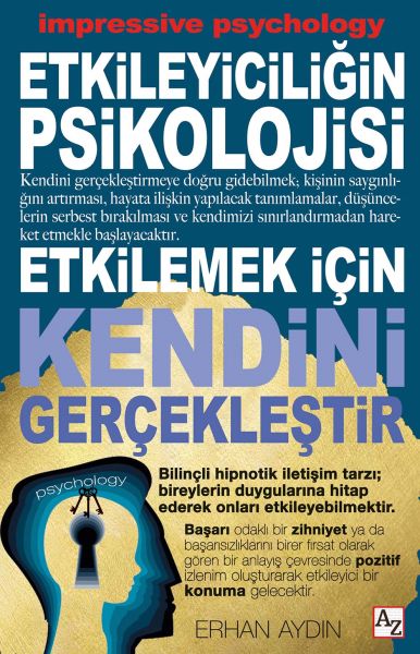 etkileyiciligin-psikolojisi-etkilemek-icin-kendini-gerceklestir