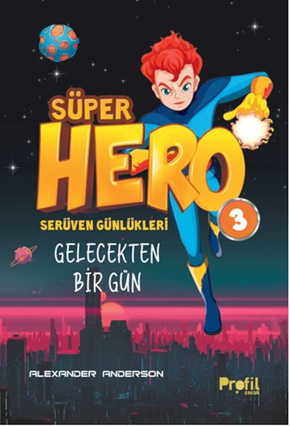 seruven-gunlukleri-3-super-hero-gelecekten-bir-gun