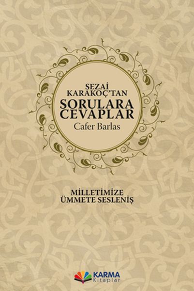 sezai-karakoc-tan-sorulara-cevaplar