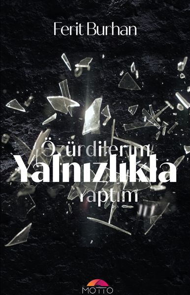 ozur-dilerim-yalnizlikla-yaptim