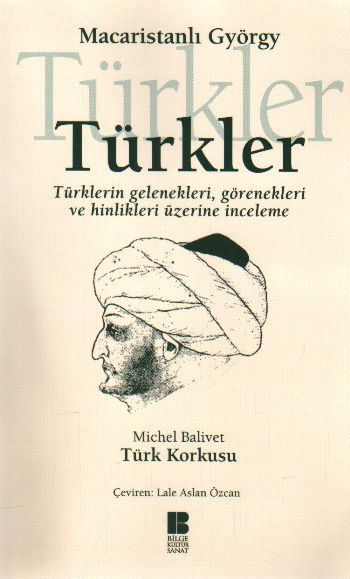 turkler-turklerin-gelenekleri-gorenekleri-ve-hinlikleri-uzerine-inceleme