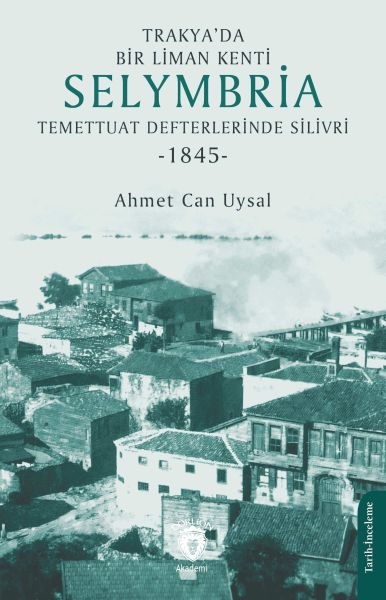 trakya-da-bir-liman-kenti-selymbria-temettuat-defterlerinde-silivri-1845