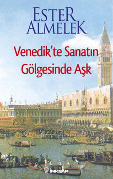 venedik-te-sanatin-golgesinde-ask