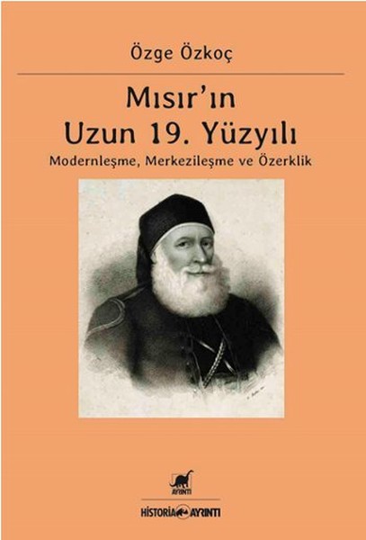 misir-in-19-yuzyili-modernlesme-merkezilesme-ve-ozerklik