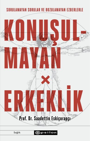 konusulmayan-erkeklik-sorulamayan-sorular-ve-bozulamayan-ezberlerle