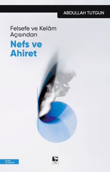 felsefe-ve-kelam-acisindan-nefs-ve-ahiret