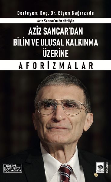 aziz-sancar-dan-bilim-ve-ulusal-kalkinma-uzerine-aforizmalar