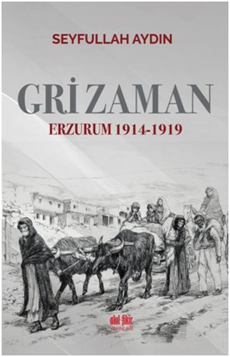 gri-zaman-erzurum-1914-1919