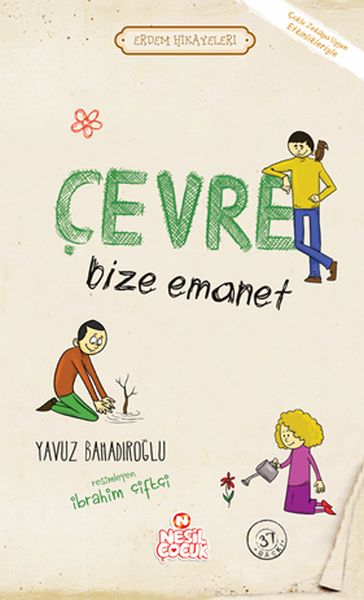 cevre-bize-emanet-erdem-hikayeleri