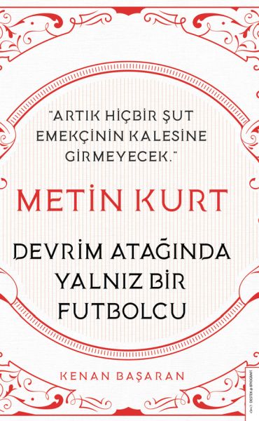 metin-kurt-devrim-ataginda-yalniz-bir-futbolcu