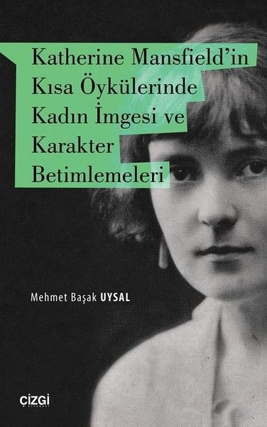 katherine-mansfield-in-kisa-oykulerinde-kadin-imgesi-ve-karakter-betimlemeleri