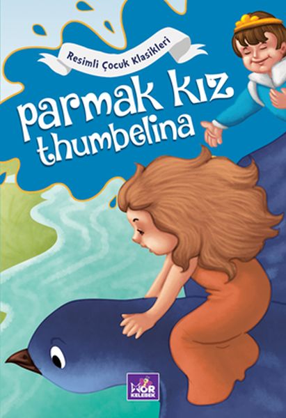 parmak-kiz-thumbelina-resimli-cocuk-klasikleri