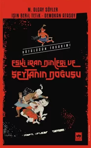 eski-iran-dinleri-ve-seytanin-dogusu