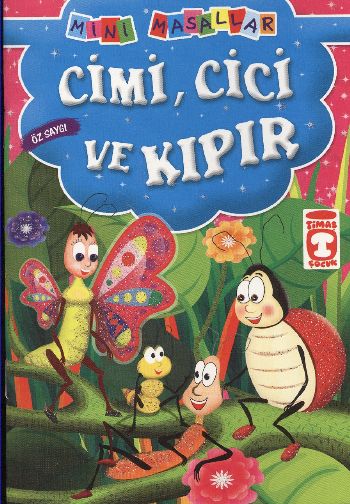 cimi-cici-ve-kipir-oz-saygi-mini-masallar