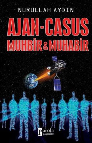 ajan-casus-muhbir-muhabir