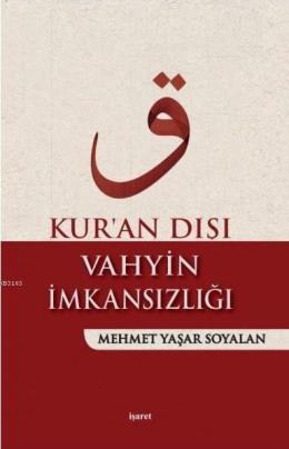 kur-an-disi-vahyin-imkansizligi