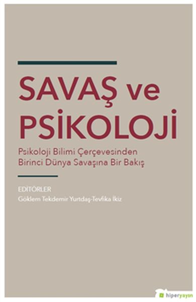 savas-ve-psikoloji-psikoloji-bilimi-cercevesinden-dunya-savasina-bir-bakis