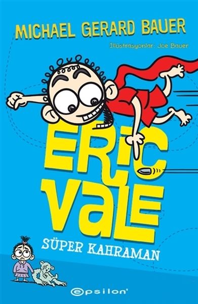 super-kahraman-eric-vale