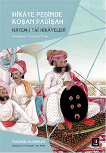 hikaye-pesinde-kosan-padisah-hatem-i-tai-hikayeleri