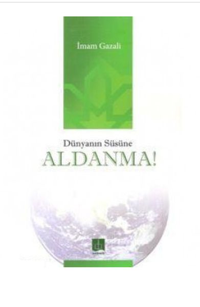 dunyanin-susune-aldanma