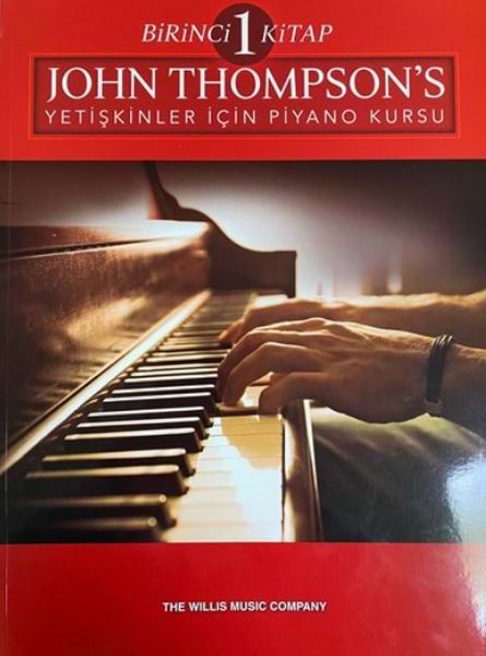 john-thompson-s-yetiskinler-icin-piyano-kursu-birinci-kitap