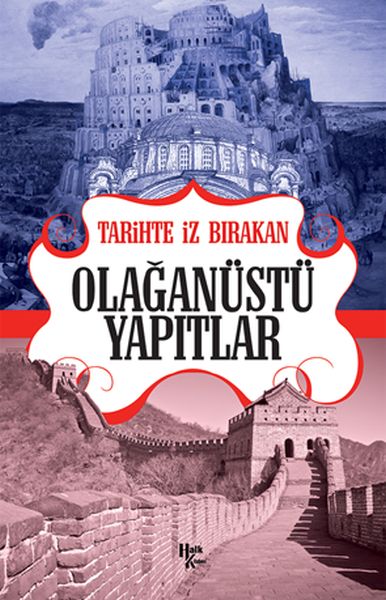 tarihte-iz-birakan-olaganustu-yapitlar