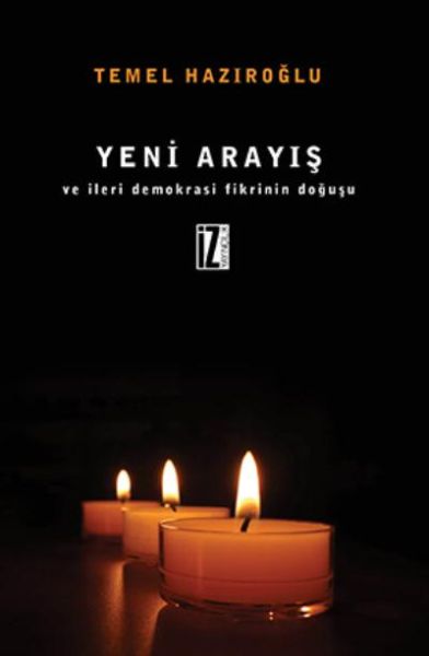 yeni-arayis-ve-ileri-demokrasi-fikrinin-dogusu