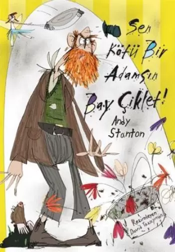 sen-kotu-bir-adamsin-bay-ciklet