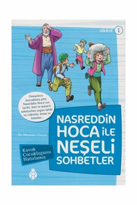 nasreddin-hoca-ile-neseli-sohbetler-1-kavuk-cocuklugunu-hatirlamis