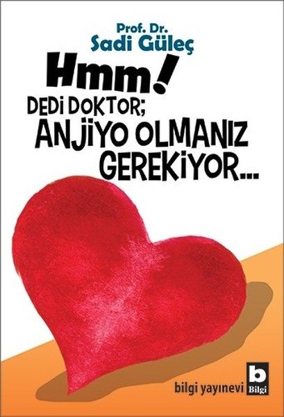 hmm-dedi-doktor-anjiyo-olmaniz-gerekiyor