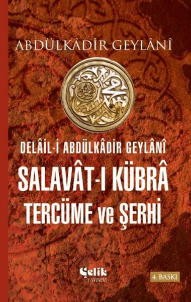delail-i-abdulkadir-geylani-salavat-i-kubra-tercume-ve-serhi-227489