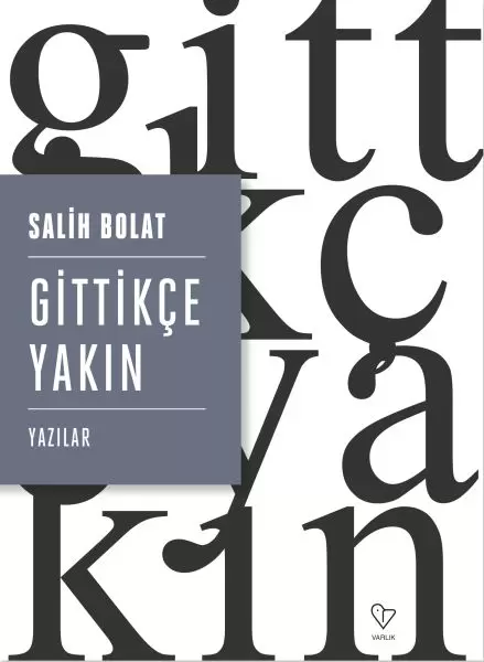 gittikce-yakin-yazilar