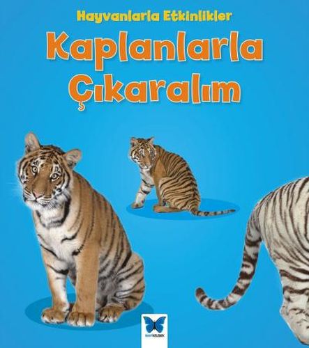 hayvanlarla-etkinlikler-kaplanlarla-cikaralim