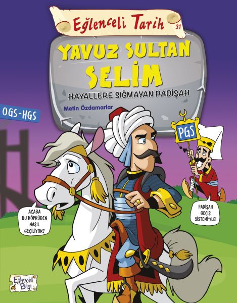 eglenceli-tarih-yavuz-sultan-selim-hayallere-sigmayan-padisah