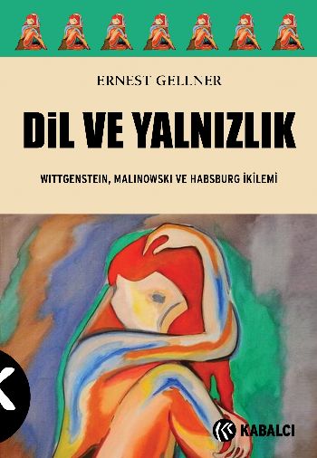 dil-ve-yalnizlik-wittgenstein-malinowski-ve-habsburg-ikilemi