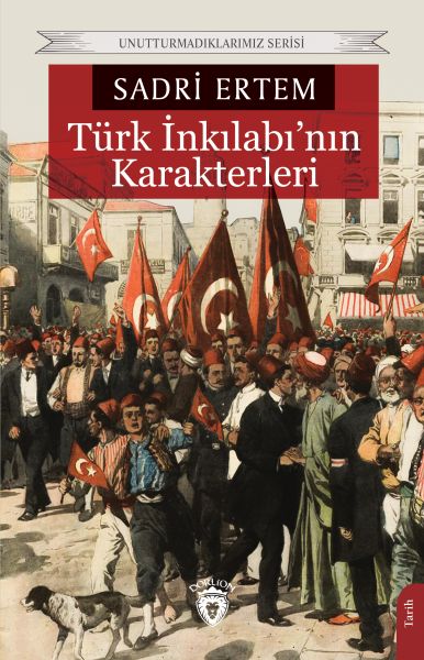 turk-inkilabi-nin-karakterleri