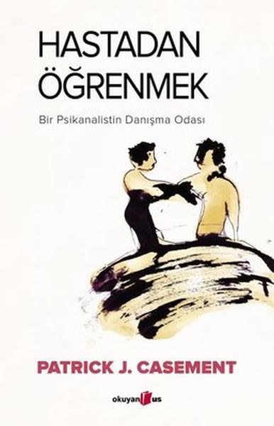 hastadan-ogrenmek-bir-psikanalistin-danisma-odasi