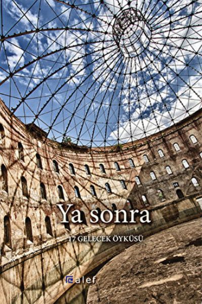 ya-sonra-17-gelecek-oykusu