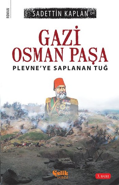 gazi-osman-pasa-plevne-ye-saplanan-tug