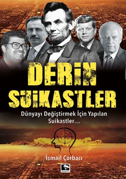 derin-suikastler-dunyayi-degistirmek-icin-yapilan-suikastler