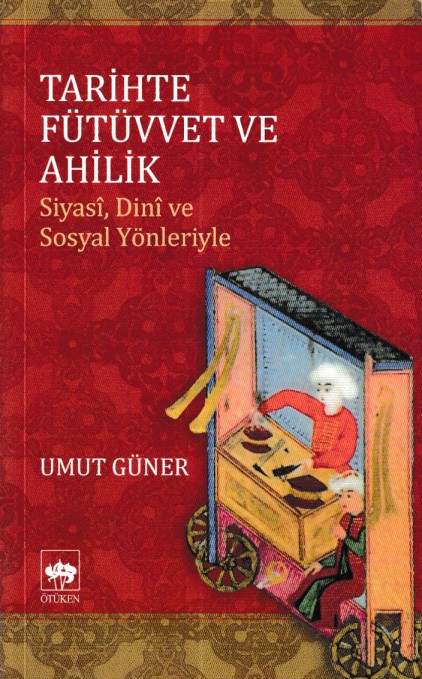 tarihte-futuvvet-ve-ahilik