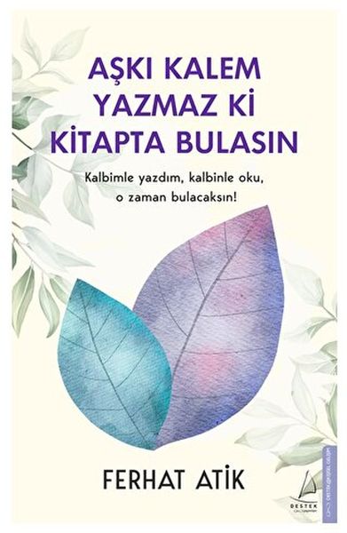 aski-kalem-yazmaz-ki-kitapta-bulasin-kalbimle-yazdim-kalbinle-oku-o-zaman-bulacaksin