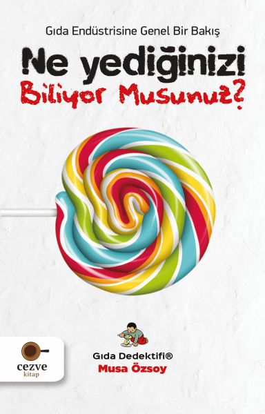 ne-yediginizi-biliyor-musunuz-gida-dedektifi