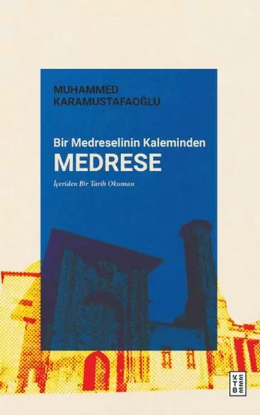 bir-medreselinin-kaleminden-medrese