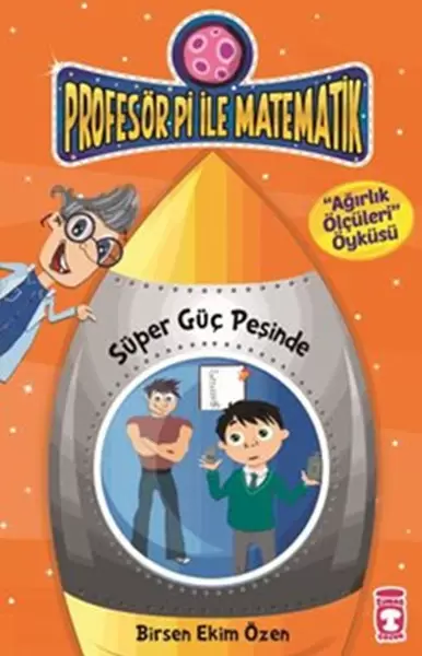 profesor-pi-ile-matematik-7-super-guc-pesinde-agirlik-pesinde