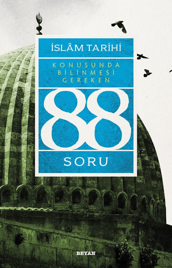 islam-tarihi-konusunda-bilinmesi-gereken-88-soru